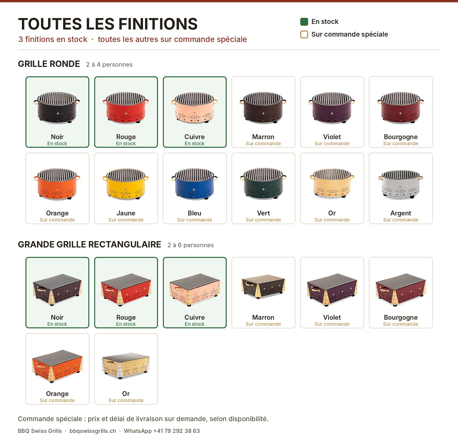 Toutes les finitions disponibles : en stock et sur commande spéciale